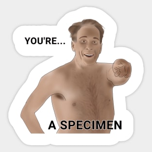 Mark - you are a specimen Sticker